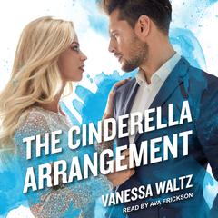 The Cinderella Arrangement Audiobook, by Vanessa Waltz