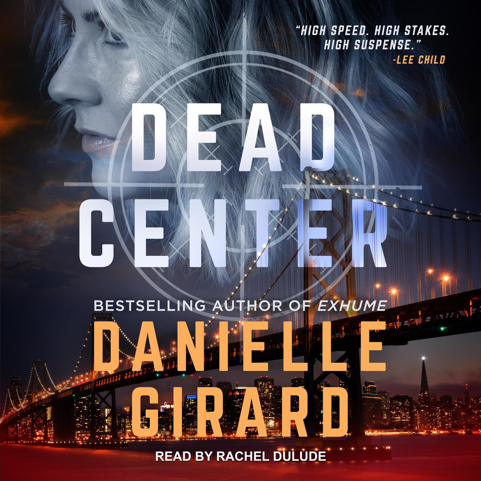 Dead Center Audiobook, by Danielle Girard
