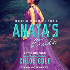 Anaya's Pride: Book Two Audiobook, by Chloe Cole