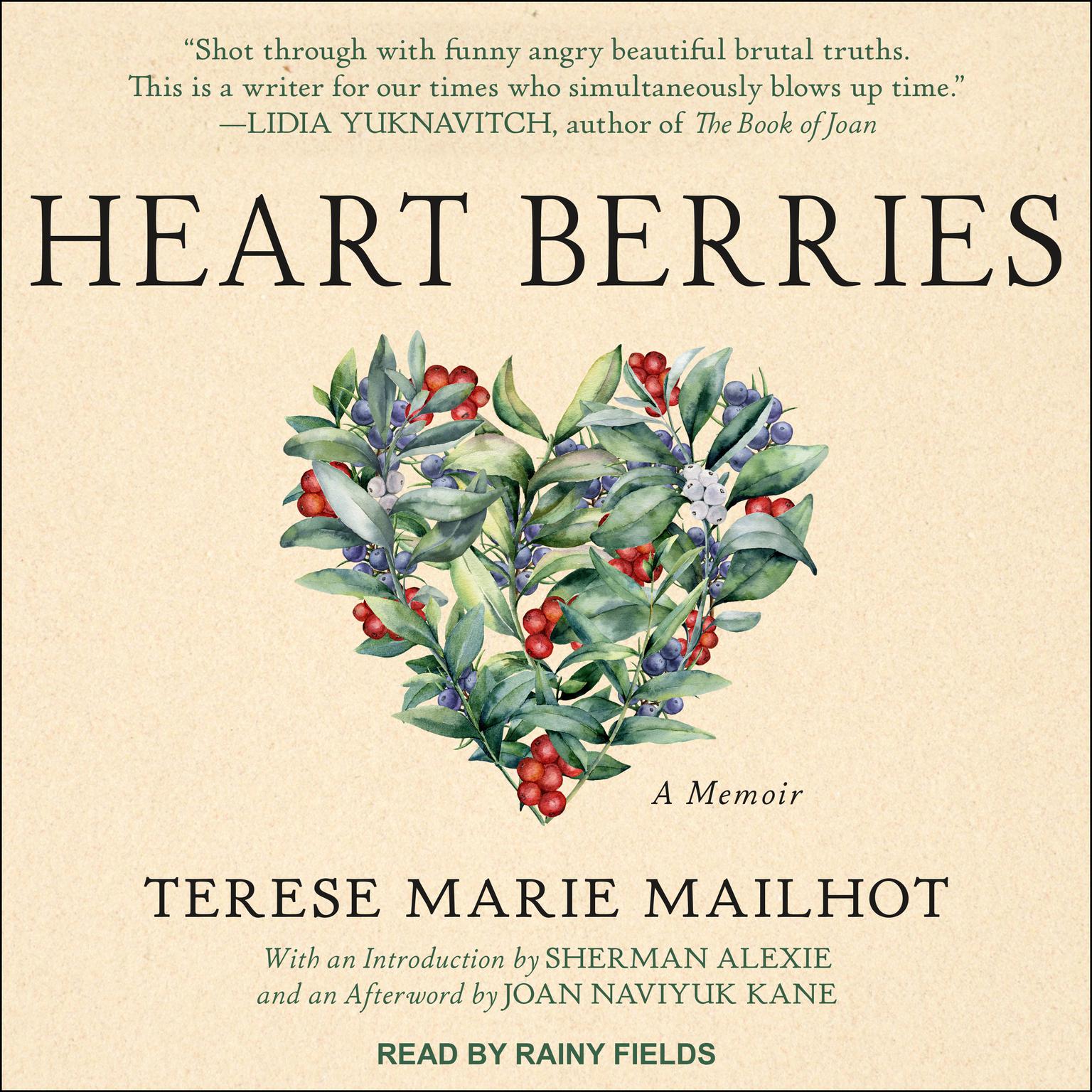 Heart Berries: A Memoir Audiobook, by Terese Marie Mailhot