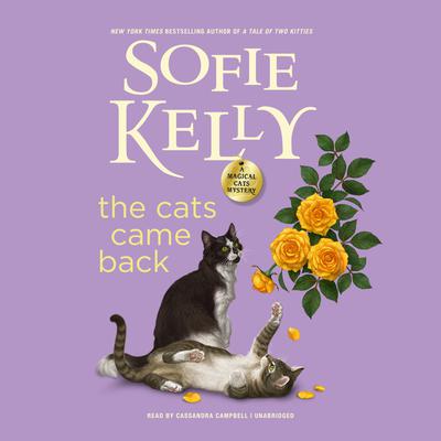 The Cats Came Back:  A Magical Cats Mystery Audiobook, by Sofie Kelly