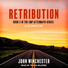 Retribution: An EMP Survival Story Audiobook, by 