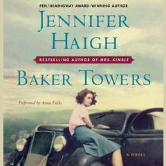 Baker Towers Audiobook, by Jennifer Haigh
