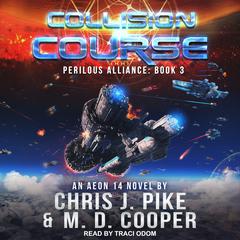 Collision Course Audiobook, by M. D. Cooper