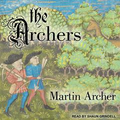 The Archers Audiobook, by Martin Archer