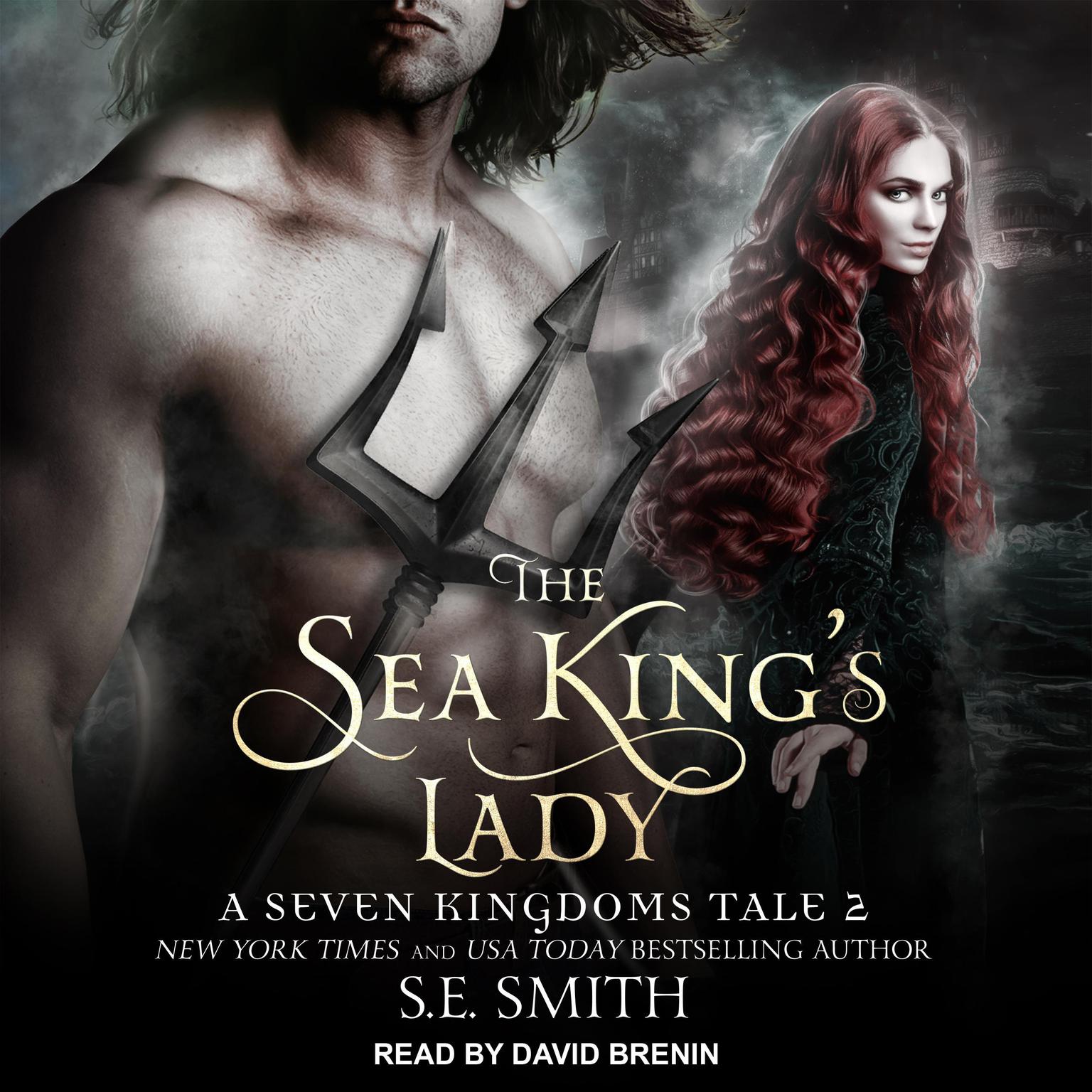 The Sea Kings Lady: A Seven Kingdoms Tale 2 Audiobook, by S.E. Smith