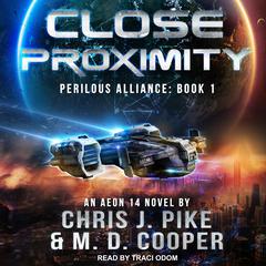 Close Proximity Audiobook, by Chris J. Pike