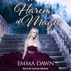 Harem of Magic  Audiobook, by Emma Dawn