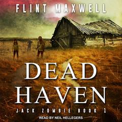 Dead Haven: A Zombie Novel Audiobook, by Flint Maxwell