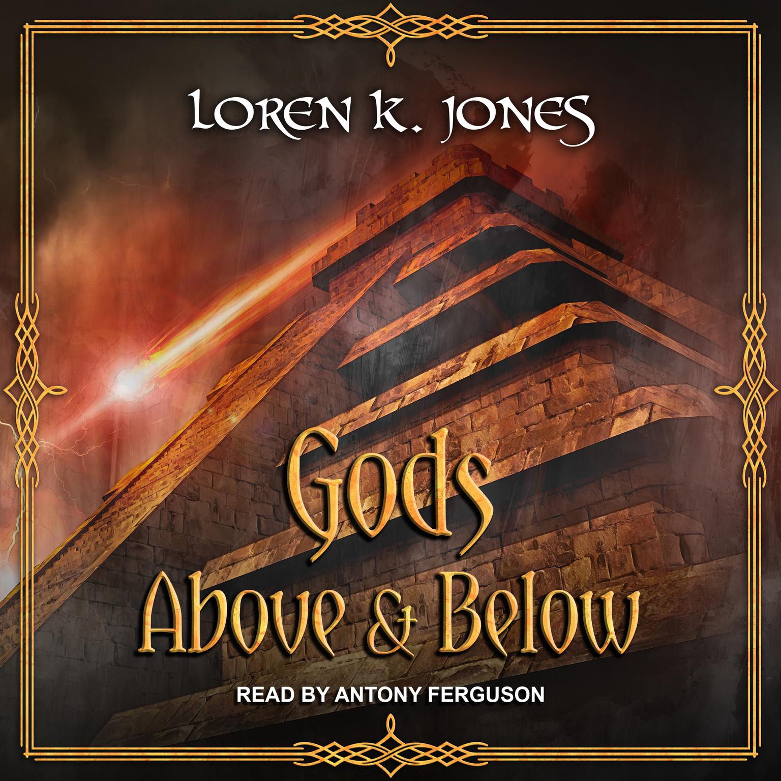 Gods Above and Below Audiobook, by Loren K. Jones