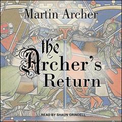 The Archer's Return Audiobook, by Martin Archer