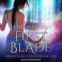 First Blade Audiobook, by Jane Hinchey