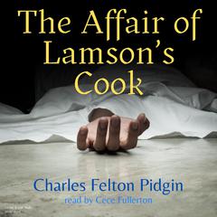 The Affair of Lamsons Cook Audiobook, by Charles Felton Pidgin