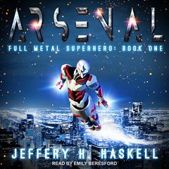 Arsenal Audiobook, by Jeffery H. Haskell