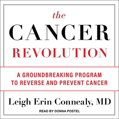 The Cancer Revolution: A Groundbreaking Program to Reverse and Prevent Cancer Audiobook, by 