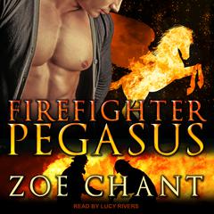 Firefighter Pegasus Audiobook, by Zoe Chant