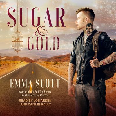 Sugar & Gold Audiobook, by Emma Scott