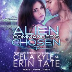 Alien Commander's Chosen Audiobook, by Celia Kyle
