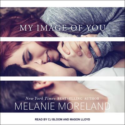 My Image of You Audiobook, by Melanie Moreland