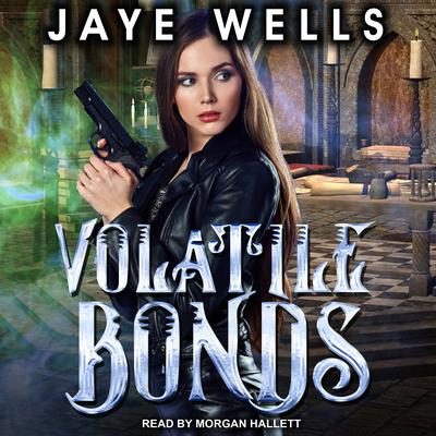 Volatile Bonds Audiobook, by Jaye Wells