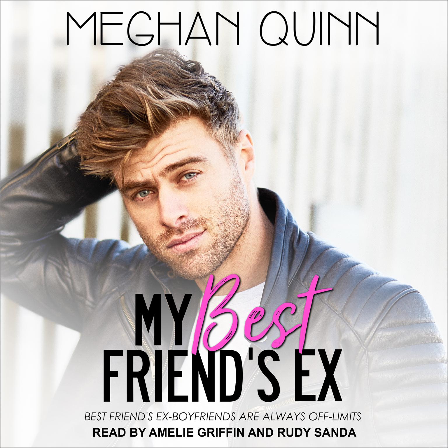 My Best Friends Ex Audiobook, by Meghan Quinn