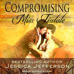Compromising Miss Tisdale Audiobook, by Jessica Jefferson