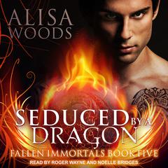 Seduced by a Dragon Audiobook, by Alisa Woods
