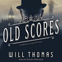 Old Scores Audiobook, by Will Thomas