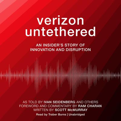 Verizon Untethered: An Insider’s Story of Innovation and Disruption Audiobook, by 