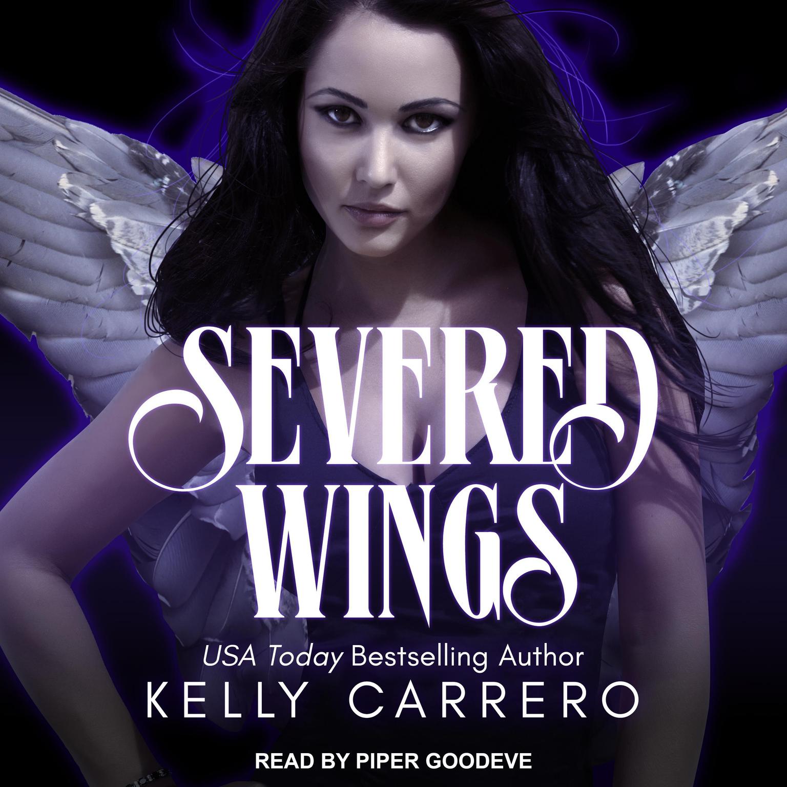 Severed Wings Audiobook, by Kelly Carrero