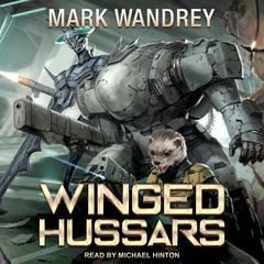 Winged Hussars Audiobook, by Mark Wandrey