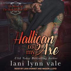 Halligan To My Axe Audiobook, by Lani Lynn Vale