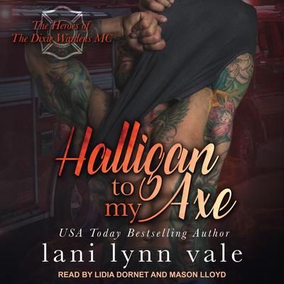 Halligan To My Axe Audiobook, by Lani Lynn Vale