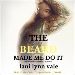 The Beard Made Me Do It Audiobook, by 