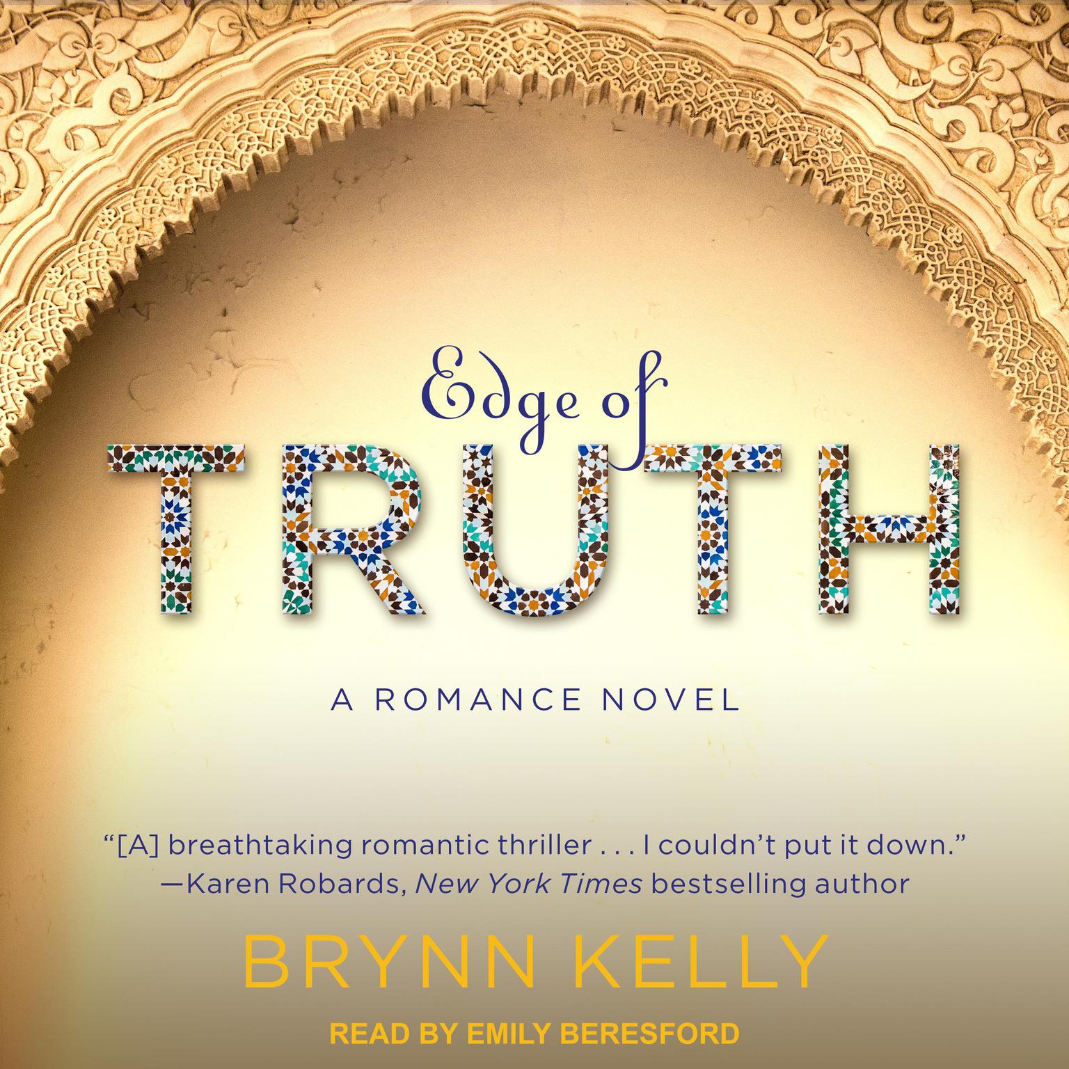 Edge of Truth: A Romance Novel Audiobook, by Brynn Kelly