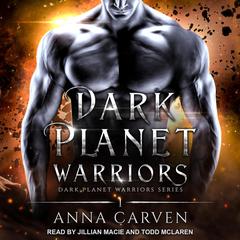 Dark Planet Warriors Audiobook, by Anna Carven