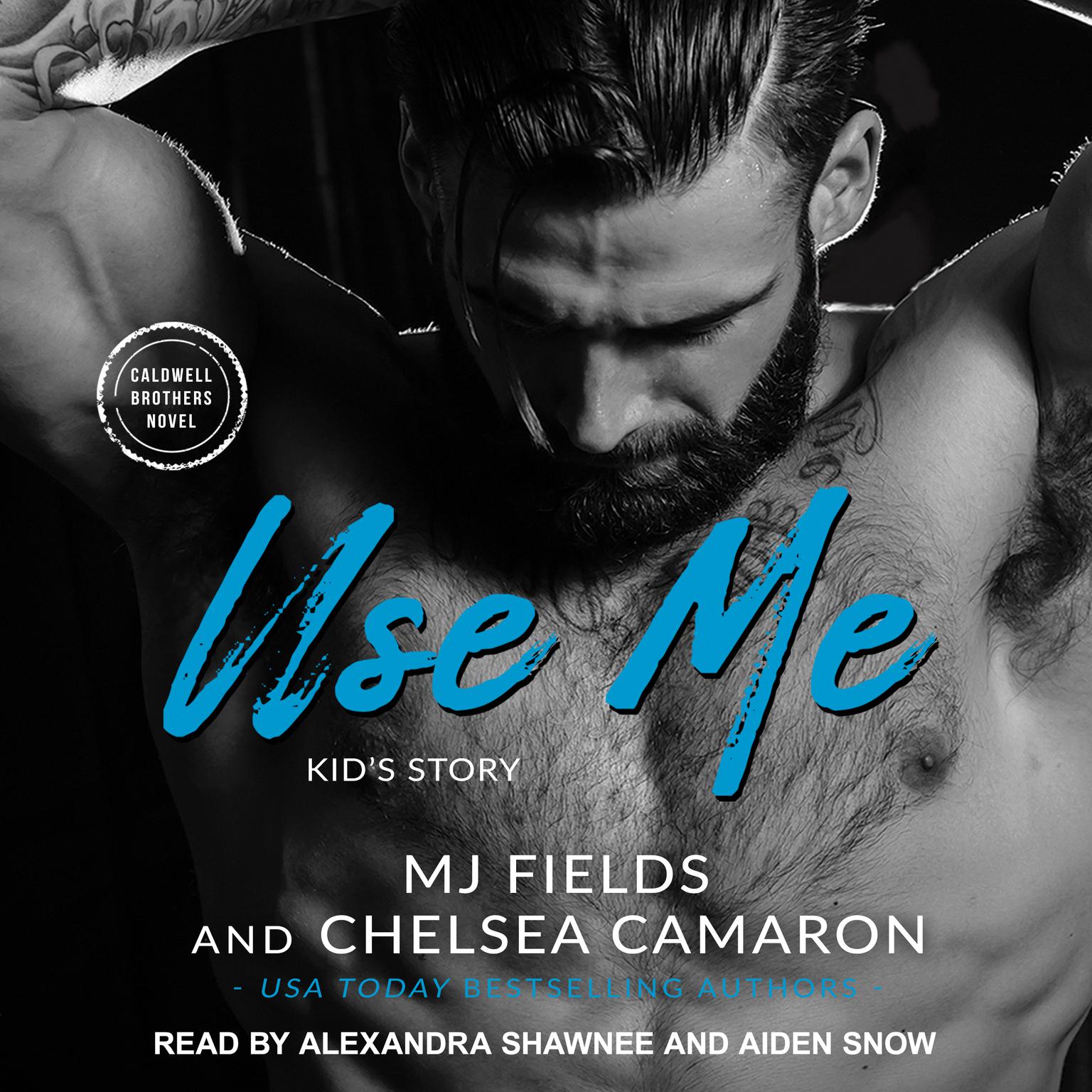 Use Me: Kids Story Audiobook, by Chelsea Camaron