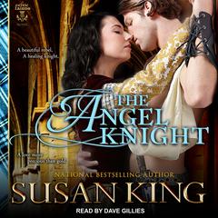 The Angel Knight Audiobook, by Susan King