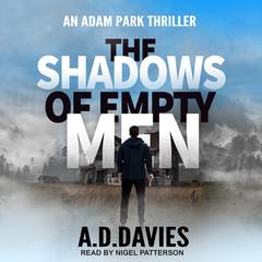 The Shadows of Empty Men Audiobook, by A.D. Davies