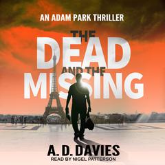 The Dead and the Missing Audiobook, by A.D. Davies