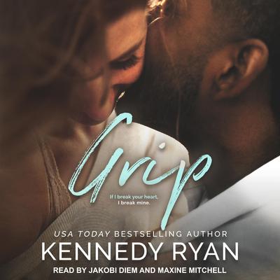 Grip Audiobook, by Kennedy Ryan