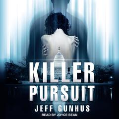 Killer Pursuit Audiobook, by Jeff Gunhus