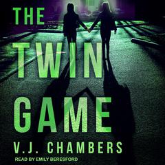 The Twin Game Audiobook, by V.J. Chambers