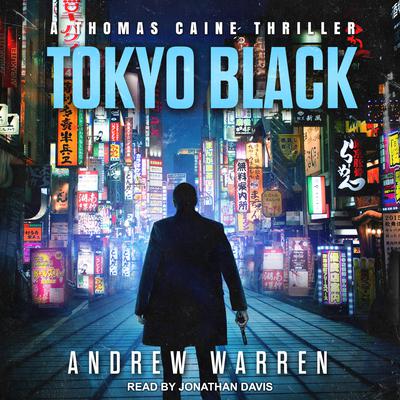 Tokyo Black Audiobook, by Andrew Warren