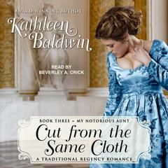 Cut from the Same Cloth Audiobook, by Kathleen Baldwin