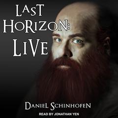 Last Horizon: Live Audiobook, by Daniel Schinhofen