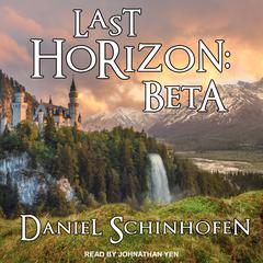 Last Horizon: Beta Audiobook, by Daniel Schinhofen