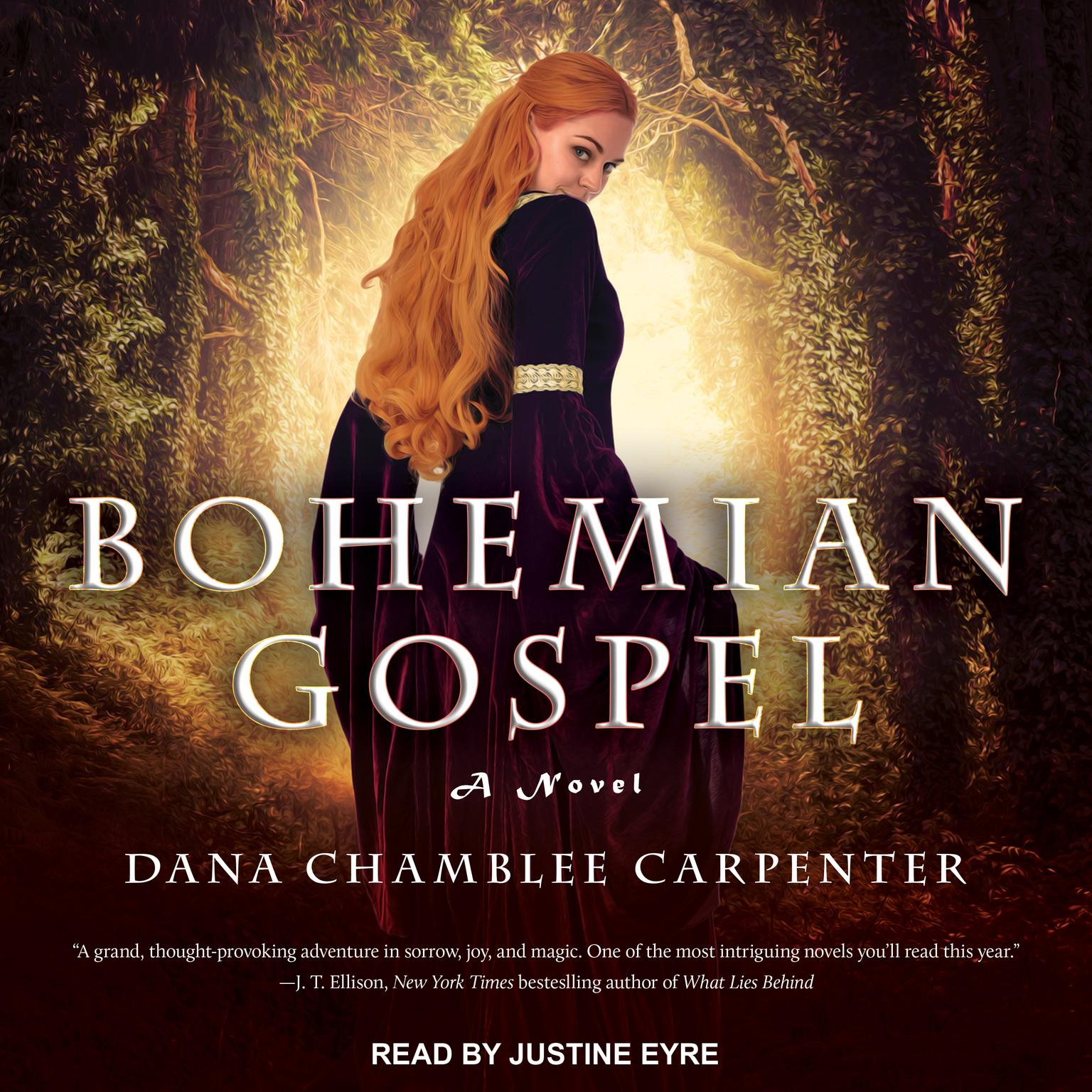 Bohemian Gospel: A Novel Audiobook, by Dana Chamblee Carpenter