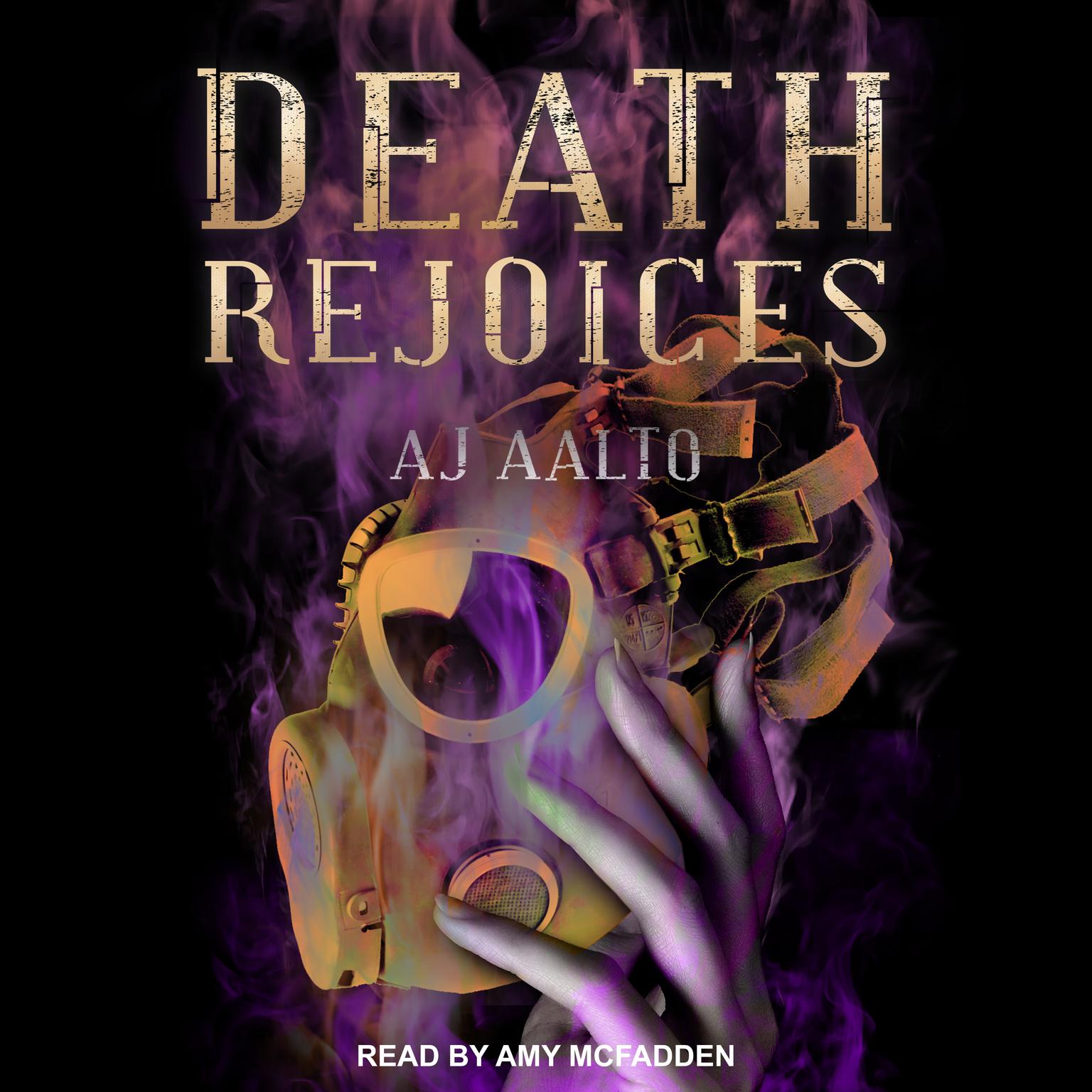 Death Rejoices Audiobook, by A.J. Aalto