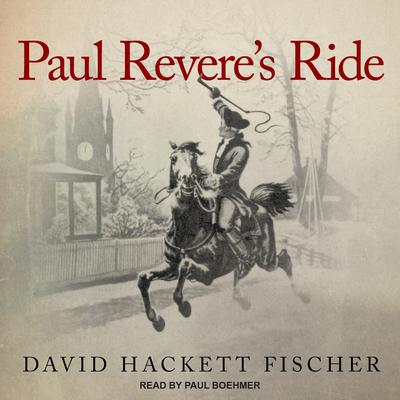 Paul Reveres Ride Audiobook, by David Hackett Fischer